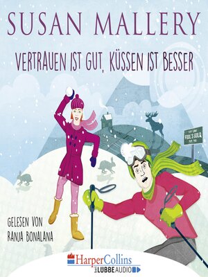 cover image of Vertrauen ist gut, Küssen ist besser